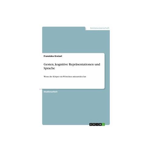 Gesten, kognitive Repräsentationen und Sprache – Franziska Kreisel
