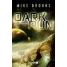Dark Run / Keiko Bd.1 - Mike Brooks