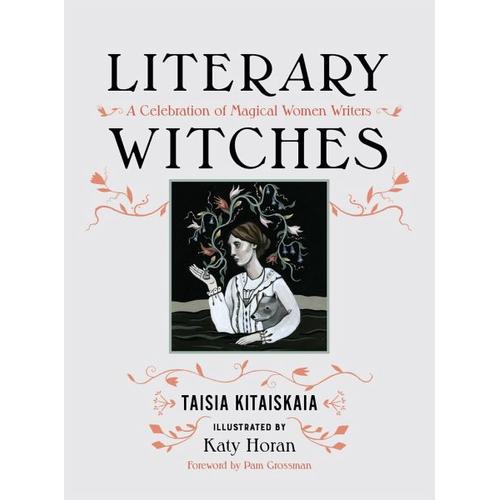 Literary Witches – Taisia Kitaiskaia