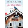 Das Lügenhaus / Die Lügenhaus-Serie Bd.1 - Anne B. Ragde