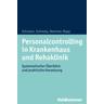 Personalcontrolling in Krankenhaus und Rehaklinik - Tobias Nemmer, Boris Rapp, Julia Schuster