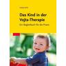 Das Kind in der Vojta-Therapie - Heidi Orth