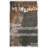 Das Pfingstwunder - Sibylle Lewitscharoff
