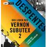 Das Leben des Vernon Subutex / Das Leben des Vernon Subutex Bd.2 (1 MP3-CD) - Virginie Despentes