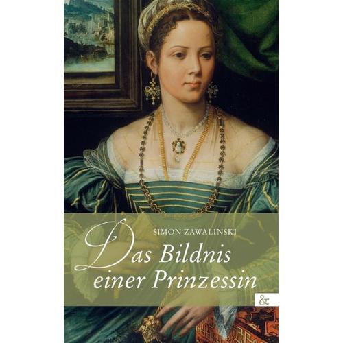 Das Bildnis einer Prinzessin – Simon Zawalinski