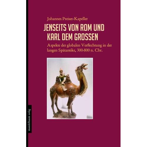 Jenseits von Rom und Karl dem Großen – Johannes Preiser-Kapeller