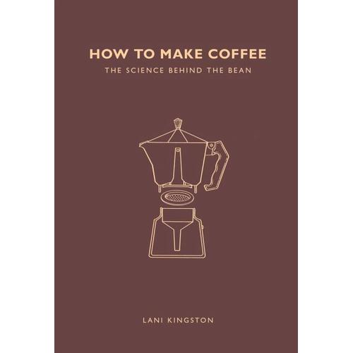 How to Make Coffee – Lani Kingston