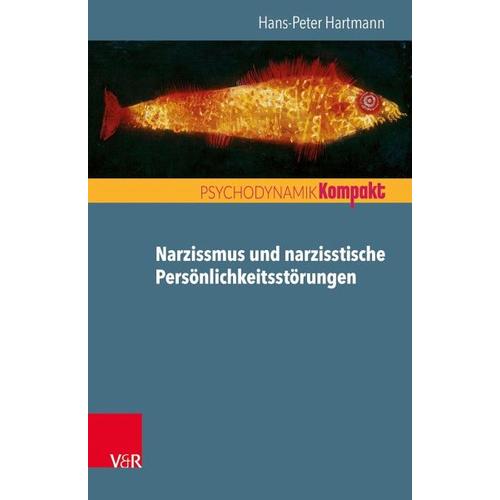 Narzissmus und narzisstische Persönlichkeitsstörungen – Hans-Peter Hartmann