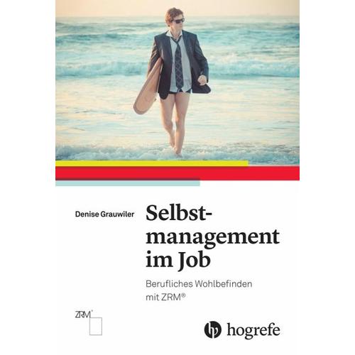 Selbstmanagement im Job – Denise Grauwiler