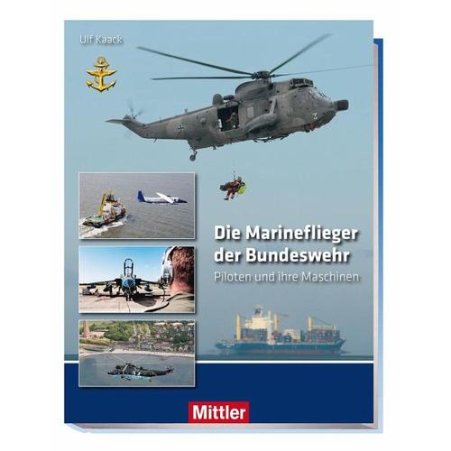 Die Marineflieger der Bundeswehr - Ulf Kaack