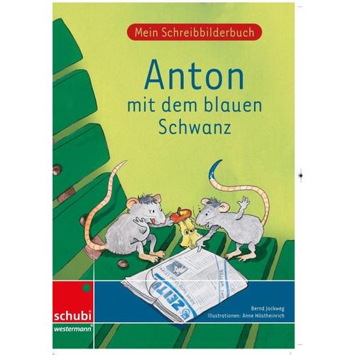Mein Schreibbilderbuch Anton – Grundschrift