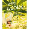 Bravo, Avocado! - Taltal Levi