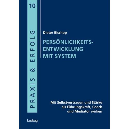 Persönlichkeitsentwicklung mit System – Dieter Bischop