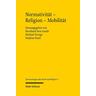 Normativität - Religion - Mobilität - Bernhard Sven Herausgegeben:Anuth, Michael Droege, Stephan Dusil