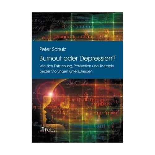 Burnout oder Depression? – Peter Schulz