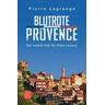 Blutrote Provence / Commissaire Leclerc Bd.2 - Pierre Lagrange
