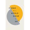 Poems for a world gone to sh*t - Quercus Poetry