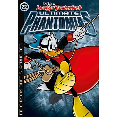 Die Chronik eines Superhelden / Lustiges Taschenbuch Ultimate Phantomias Bd.22 – Walt Disney
