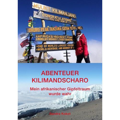 Abenteuer Kilimandscharo - Sandra Kokot