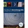 Handbuch Astrofotografie - Ullrich Dittler, Bernd Koch, Axel Martin
