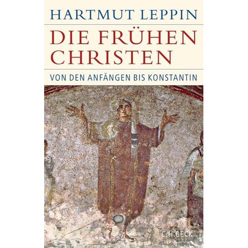 Die frühen Christen – Hartmut Leppin