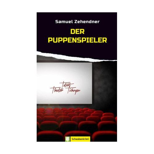 Der Puppenspieler - Samuel Zehendner
