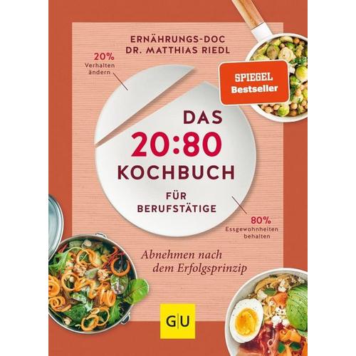 Das 20:80-Kochbuch für Berufstätige – Matthias Riedl