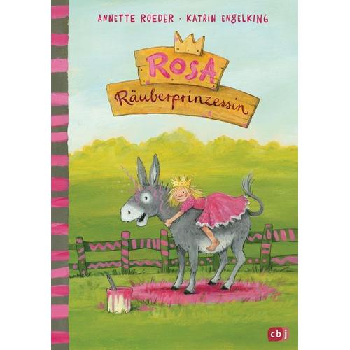 Rosa Räuberprinzessin / Rosa Räuberprinzessin Bd.1 – Annette Roeder
