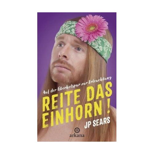 Reite das Einhorn! – JP Sears