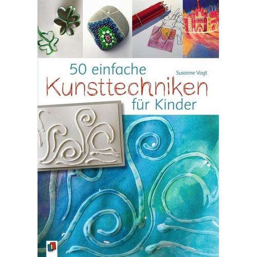 50 einfache Kunsttechniken für Kinder