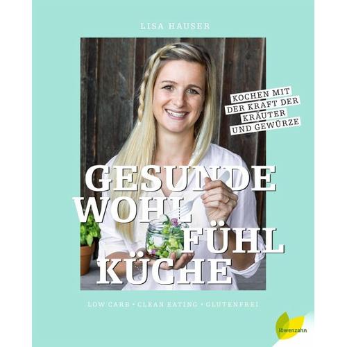 Gesunde Wohlfühlküche – Lisa Hauser