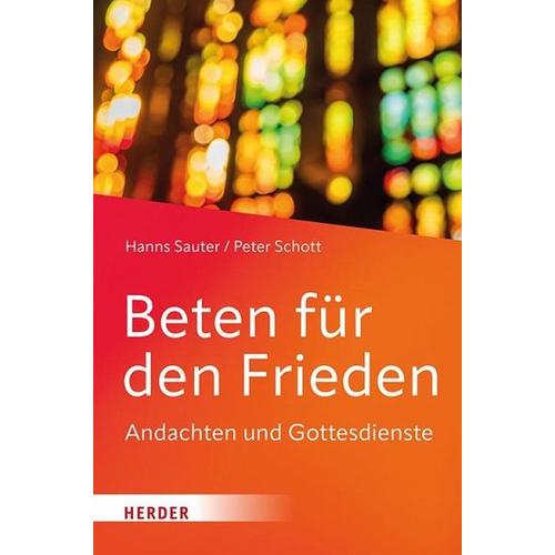 Beten für den Frieden – Hanns Sauter, Peter Schott