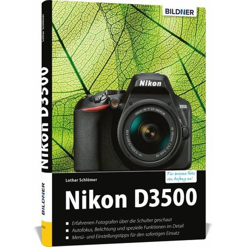 Nikon D3500 - Für bessere Fotos von Anfang an! - Lothar Schlömer