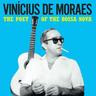 The Poet Of The Bossa Nova (Lt (Vinyl, 2022) - Vinicius De De Moraes