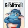 Der Grolltroll / Der Grolltroll Bd.1 - Barbara van den Speulhof
