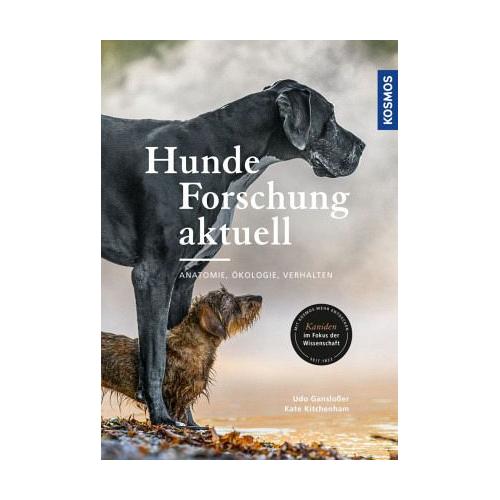 Hunde-Forschung aktuell - Udo Gansloßer, Kate Kitchenham