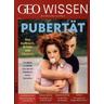 GEO Wissen 65/2019 - Pubertät