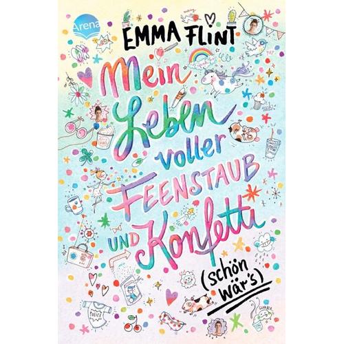 Mein Leben voller Feenstaub und Konfetti (schön wär’s!) – Emma Flint