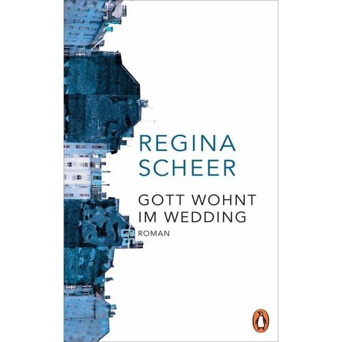 Gott wohnt im Wedding – Regina Scheer