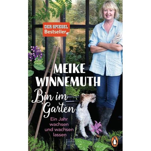 Bin im Garten – Meike Winnemuth