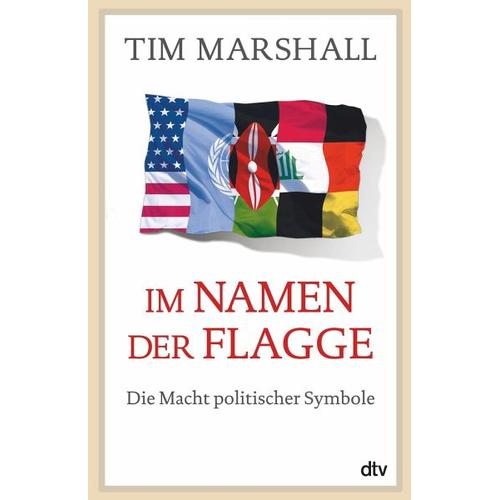 Im Namen der Flagge – Tim Marshall