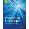 Windows 10 für Experten - Ed Bott, Craig Stinson