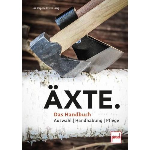 Äxte. – Johannes Vogel, Patricia Braun, Oliver Lang