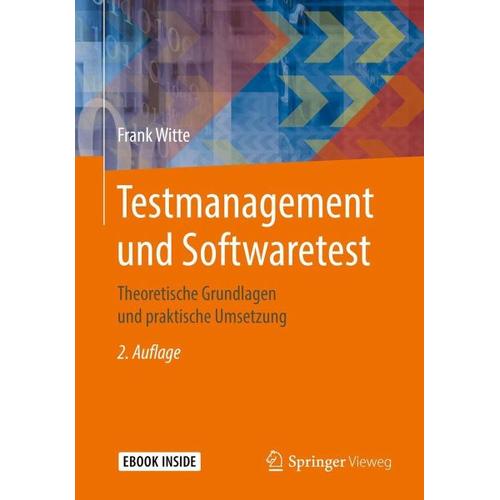 Testmanagement und Softwaretest - Frank Witte