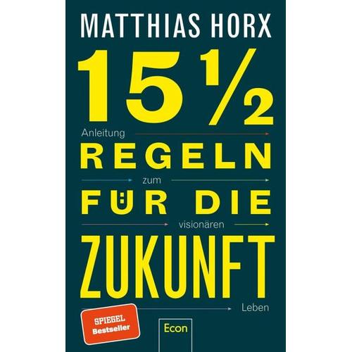 15 1/2 Regeln für die Zukunft – Matthias Horx