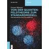 Von der Quantenfeldtheorie zum Standardmodell - Gernot Münster