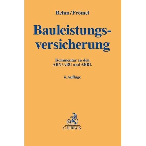 Bauleistungsversicherung - Rolf Rehm, Dieter Frömel