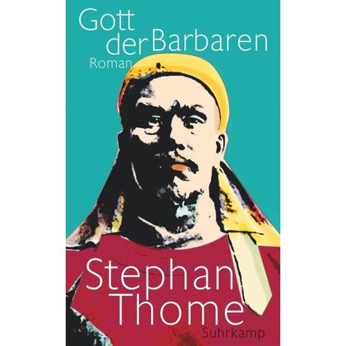 Gott der Barbaren – Stephan Thome