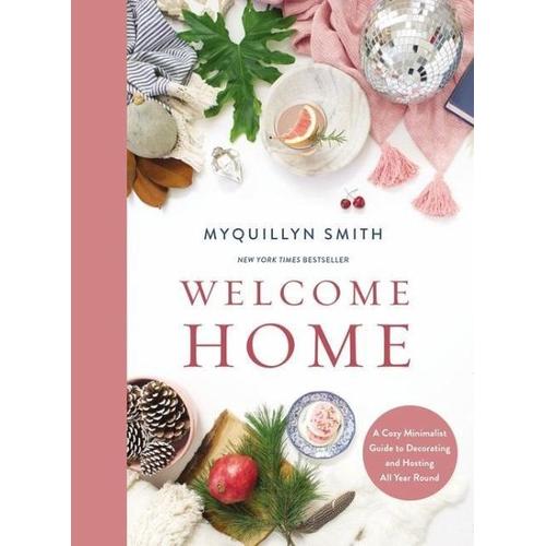 Welcome Home – Myquillyn Smith