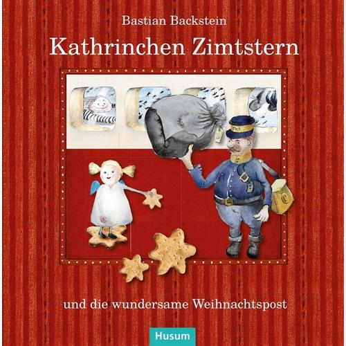 Kathrinchen Zimtstern und die wundersame Weihnachtspost – Bastian Backstein